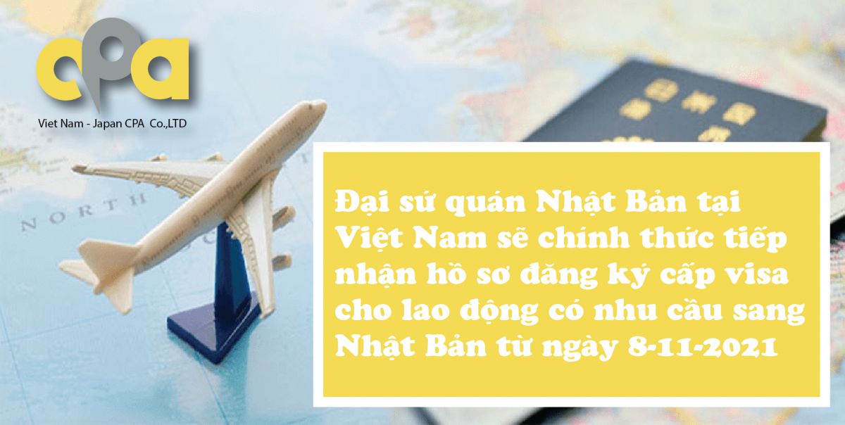 Đại sứ qu&aacute;n Nhật Bản tại Việt Nam nhận hồ sơ đăng k&yacute; cấp visa cho lao động sang Nhật Bản từ ng&agrave;y 8-11-2021