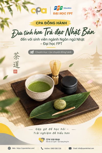 CPA ĐỒNG H&Agrave;NH # ĐƯA TINH HOA TR&Agrave; ĐẠO NHẬT BẢN ĐẾN VỚI SINH VI&Ecirc;N ĐẠI HỌC FPT